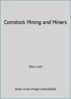 Comstock Mining and Miners