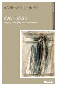 Eva Hesse: Longing, Belonging and Displacement