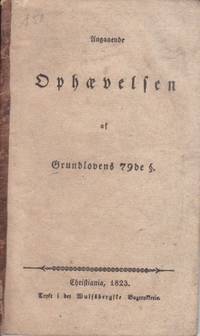Angaaende ophævelsen af Grundlovens 79de §.