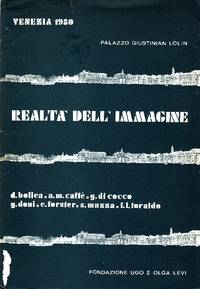 Realtà dell'immagine. Daniele Bollea, A.M. Caffè, Gino Doni, Giampaolo Di Cocco, Eva Maria...