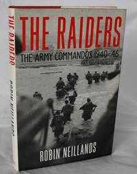 The Raiders. The Army Commandos 1940-46