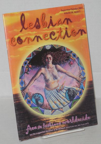 Lesbian Connection: for, by & about lesbians; vol. 26, #2, September/October 2003