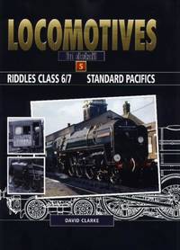 Riddles 4-6-2 BR Standard Pacifics Class 7 (Locomotives in Detail S.)