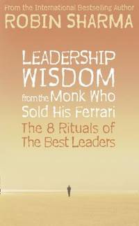 image of Leadership Wisdom from the Monk Who Sold His Ferrari