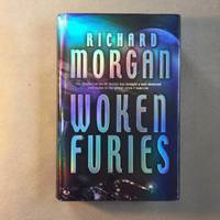 Woken Furies by Morgan, Richard - 2005