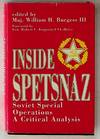 Inside Spetsnaz: Soviet Special Operations, a Critical Analysis