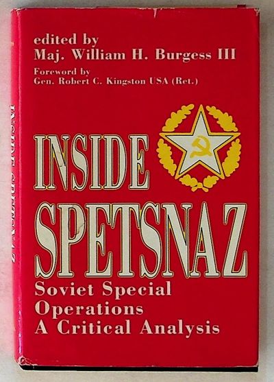 Inside Spetsnaz: Soviet Special Operations, a Critical Analysis