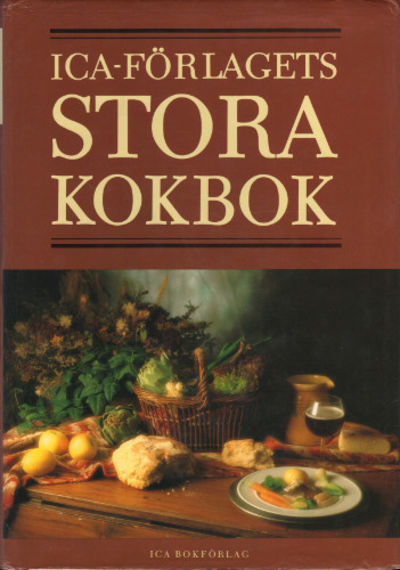 ICA-FÖRLAGETS STORA KOKBOK.