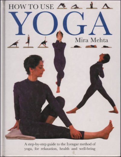 HOW TO USE YOGA. A step-by-step guide to the…