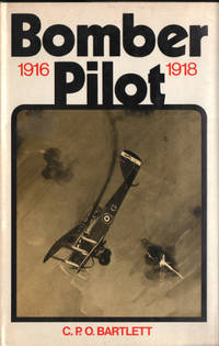 BOMBER PILOT 1916-1918.