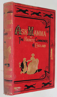 Ask Mamma, or The Richest Commoner in England by Robert Smith Surtees - 1858 - from Knickerbocker Books (SKU: 002716)
