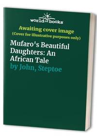 Mufaro's Beautiful Daughters: An African Tale