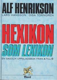 Hexikon som lexikon. En sagolik uppslagsbok från…