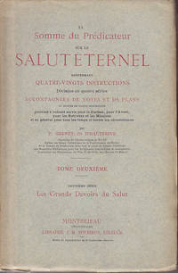 La Somme Du Predicateur Sue Le Salut Eternal Renfermant Quatre-Vingts Instructions Divisees En...