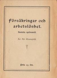 Försäkringar och arbetslöshet. Sociala spörsmål.