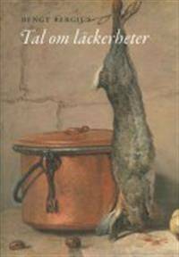 Tal om läckerheter.