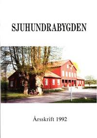 Sjuhundrabygden. Årsskrift 1992. Utgiven av…