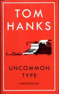 Uncommon Type: Some Stories