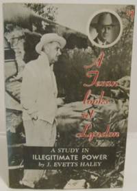 image of A Texan looks at Lyndon (Johnson) a study in illegitimate power