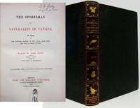 THE SPORTSMAN AND NATURALIST IN CANADA OR DATES ON THE NATURAL HISTORY OF THE GAME, GAME BIRDS, AND FISH OF… by W. Ross Major King - First Edition - 1866 - from Nick Bikoff, Bookseller (SKU: 17059)