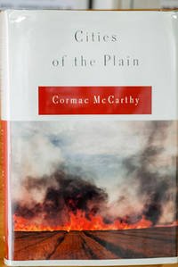 Cities of the Plain: A Novel (Border Trilogy, Vol. 3) (Signed) by Cormac McCarthy - 1998