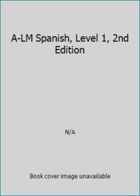 A-LM Spanish, Level 1, 2nd Edition