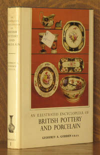 AN ILLUSTRATED ENCYCLOPEDIA OF BRITISH POTTERY AND PORCELAIN