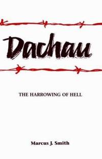 Dachau : The Harrowing of Hell
