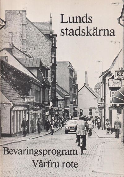Lunds stadskärna. Bevaringsprogram. Vårfru rote.…