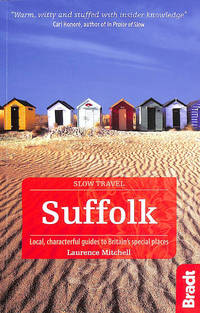 Suffolk: Local, characterful guides to Britain's Special Places