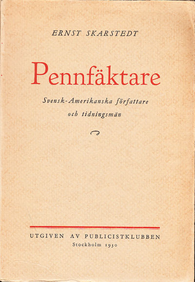 Pennfäktare. Svensk-amerikanska författare och…