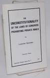 The unconstitutionality of the Law of Congress prohibiting private mails