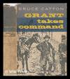 Grant Takes Command