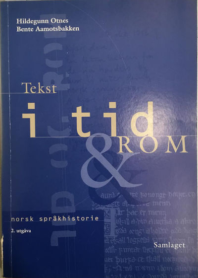 Tekst i tid og rom. Norsk språkhistorie