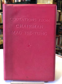 Quotations From Chairman Mao Tse-Tung by Mao Tse-Tung - 1967