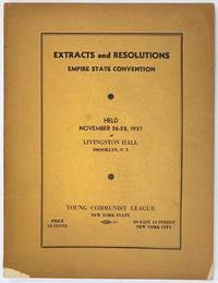 Extracts and resolutions, Empire State convention. Held November 26-28, 1937, at Livingston Hall, Brooklyn, N.Y.