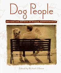 Dog People: Writers and Artists on Canine Companionship