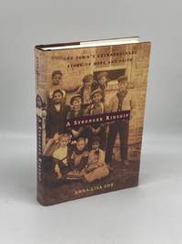 A Stronger Kinship One Town's Extraordinary Story of Hope and Faith