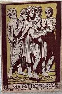 EL MAESTRO. REVISTA DE CULTURA NACIONAL. TOMO III, NUM. 1