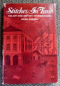 image of STITCHES IN TIME: THE ART AND HISTORY OF EMBROIDERY.