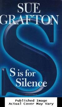 S is for Silence: A Kinsey Millhone Novel (Kinsey Millhone Mysteries) by Grafton, Sue - 2005-12-06 Cover Discolored. See