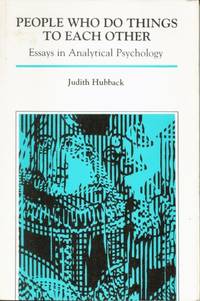 cover of People Who Do Things to Each Other: Essays in Analytical Psychology
