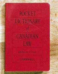 Pocket Dictionary Of Canadian Law.