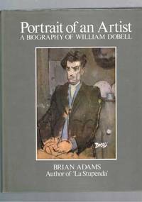 Portrait Of An Artist - A Biography Of William Dobell