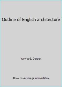 Outline of English architecture