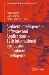 Ambient Intelligence - Software and Applications - 12th International Symposium on Ambient...