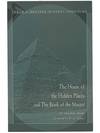 The House of the Hidden Places: A Clue to the Creed of Early Egypt; and The Book of the Master; or, The Egyptian Doctrine of the Light Born of the Virgin Mother (The Ibis Western Mystery Tradition) [Egyptian Book of the Dead]
