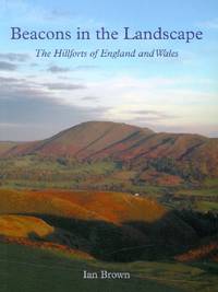 image of Beacons' in the Landscape: The Hillforts of England and Wales