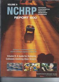 Vol 9 NCHRP Report 500 - A guide for Reducing Collisions Involving Older Drivers