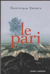 Le pari: Roman (French Edition)